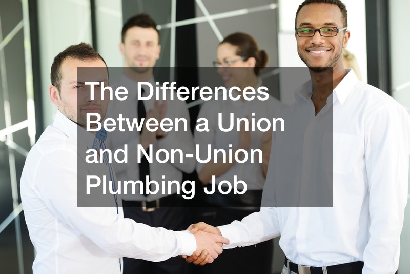 The Differences Between a Union and NonUnion Plumbing Job Business
