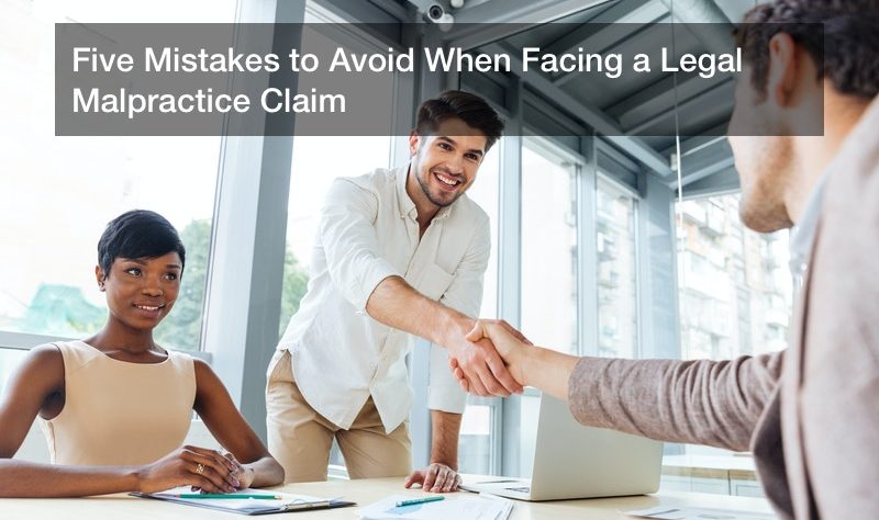 Five Mistakes to Avoid When Facing a Legal Malpractice Claim - Business ...