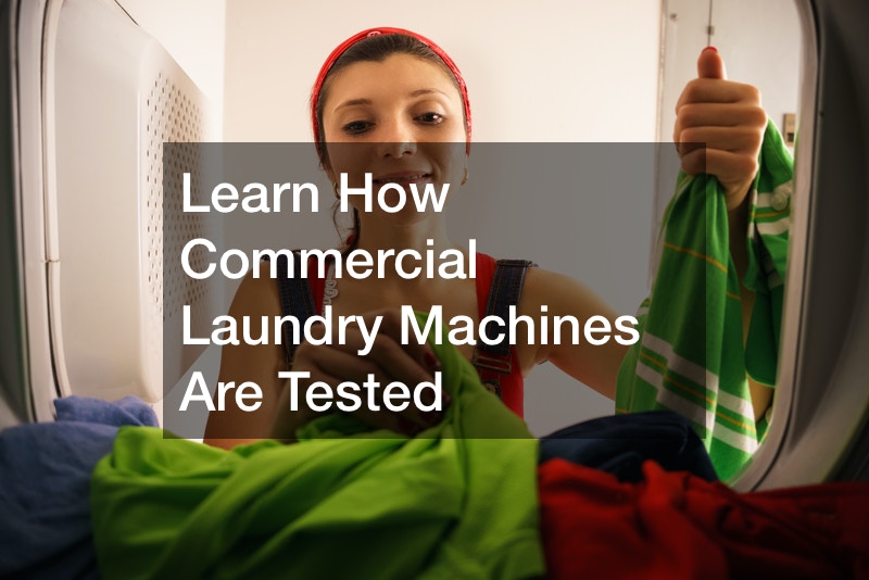 Learn How Commercial Laundry Machines Are Tested Business Training Video