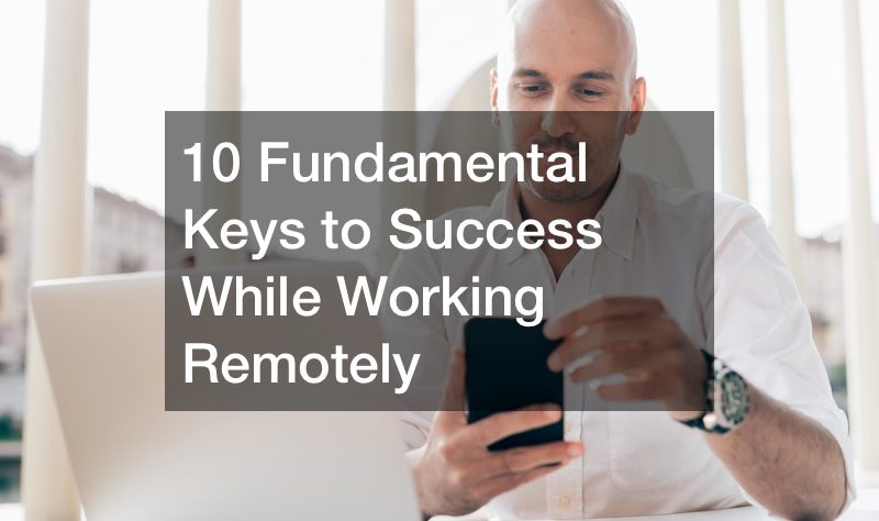 key to success working remotely
